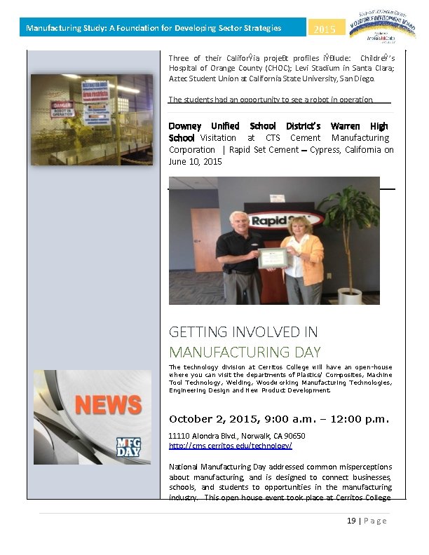 Manufacturing Study: A Foundation for Developing Sector Strategies 2015 Three of their CaliforŶia projeĐt