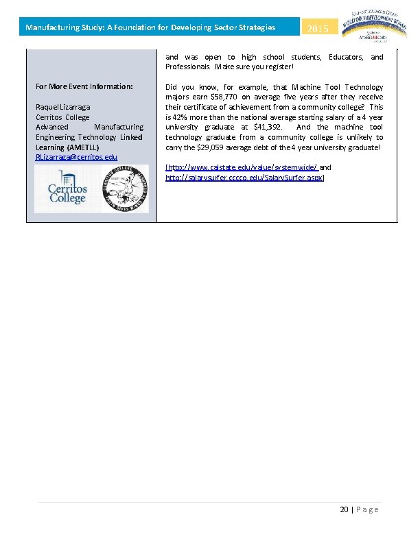 Manufacturing Study: A Foundation for Developing Sector Strategies 2015 and was open to high