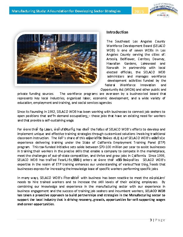 Manufacturing Study: A Foundation for Developing Sector Strategies 2015 Introduction The Southeast Los Angeles