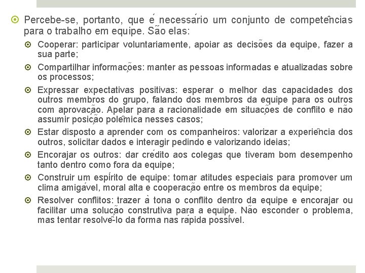  Percebe-se, portanto, que e necessa rio um conjunto de compete ncias para o