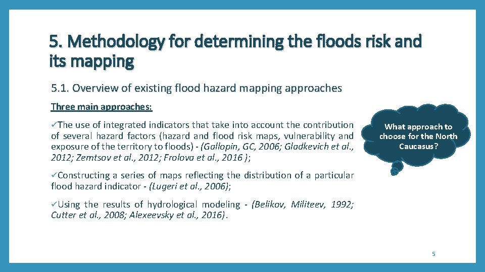 5. Methodology for determining the floods risk and its mapping 5. 1. Overview of