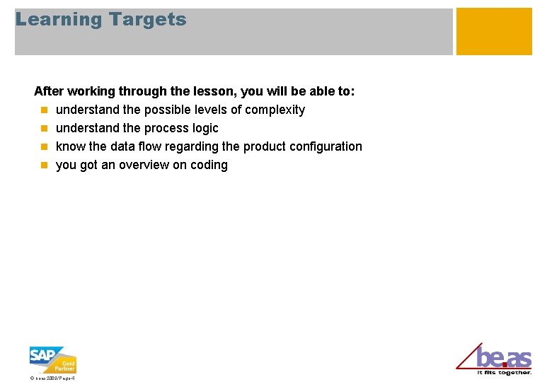 Learning Targets After working through the lesson, you will be able to: n understand