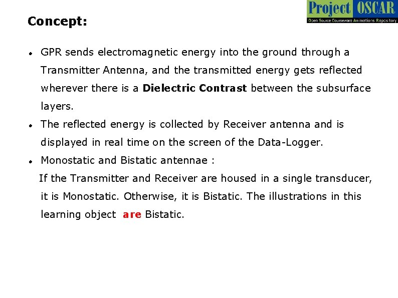 Concept: GPR sends electromagnetic energy into the ground through a Transmitter Antenna, and the Concept: GPR sends electromagnetic energy into the ground through a Transmitter Antenna, and the
