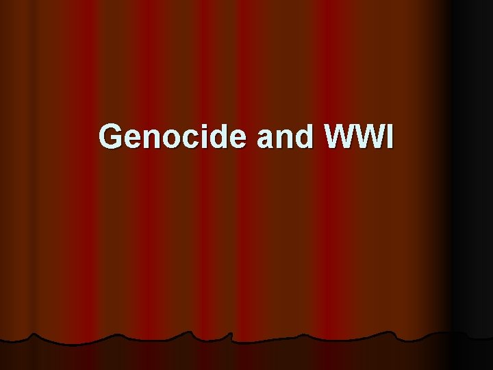 Genocide and WWI 