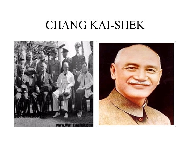 CHANG KAI-SHEK 