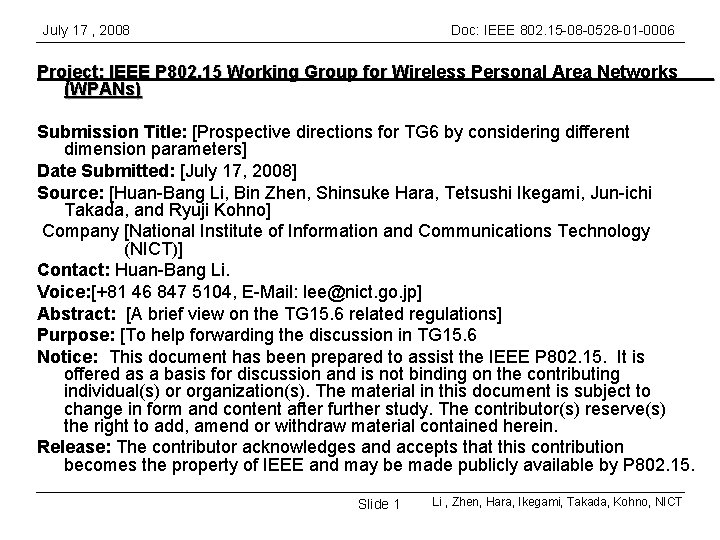 July 17 , 2008 Doc: IEEE 802. 15 -08 -0528 -01 -0006 Project: IEEE