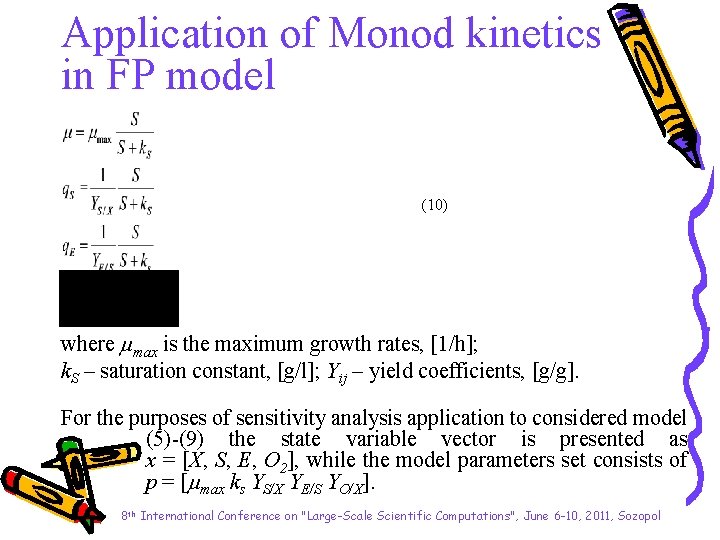 Application of Monod kinetics in FP model (10) where max is the maximum growth
