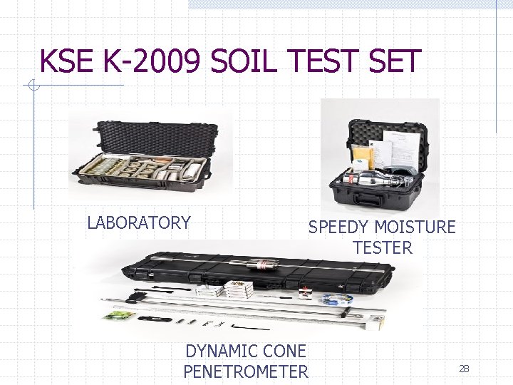 KSE K-2009 SOIL TEST SET LABORATORY DYNAMIC CONE PENETROMETER SPEEDY MOISTURE TESTER 28 