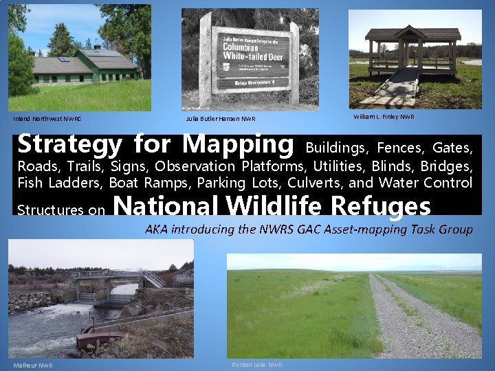 Inland Northwest NWRC Julia Butler Hansen NWR William L. Finley NWR Strategy for Mapping