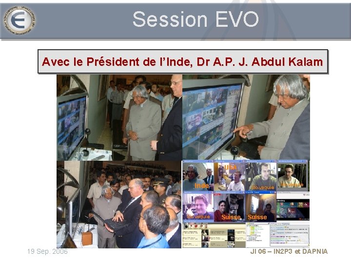 Session EVO Avec le Président de l’Inde, Dr A. P. J. Abdul Kalam USA