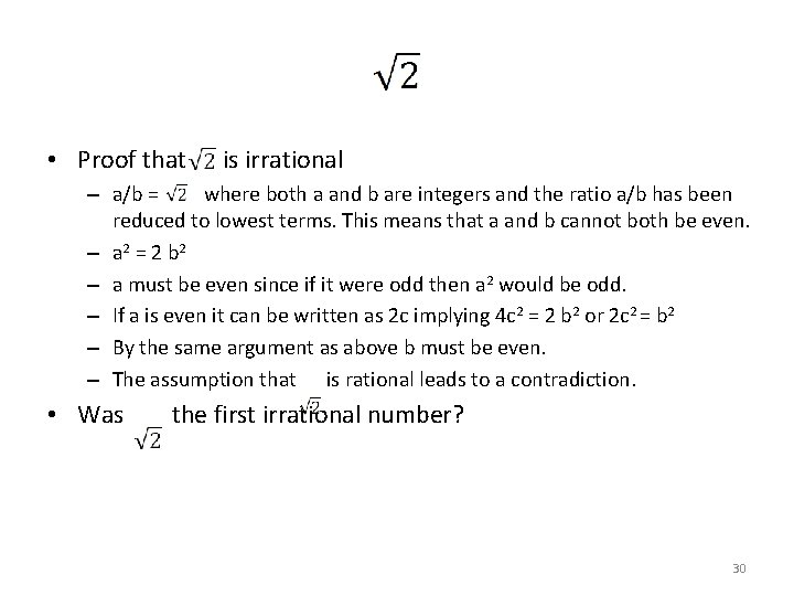  • Proof that is irrational – a/b = where both a and b