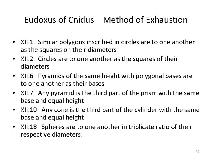 Eudoxus of Cnidus – Method of Exhaustion • XII. 1 Similar polygons inscribed in