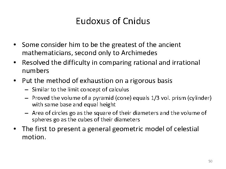 Eudoxus of Cnidus • Some consider him to be the greatest of the ancient
