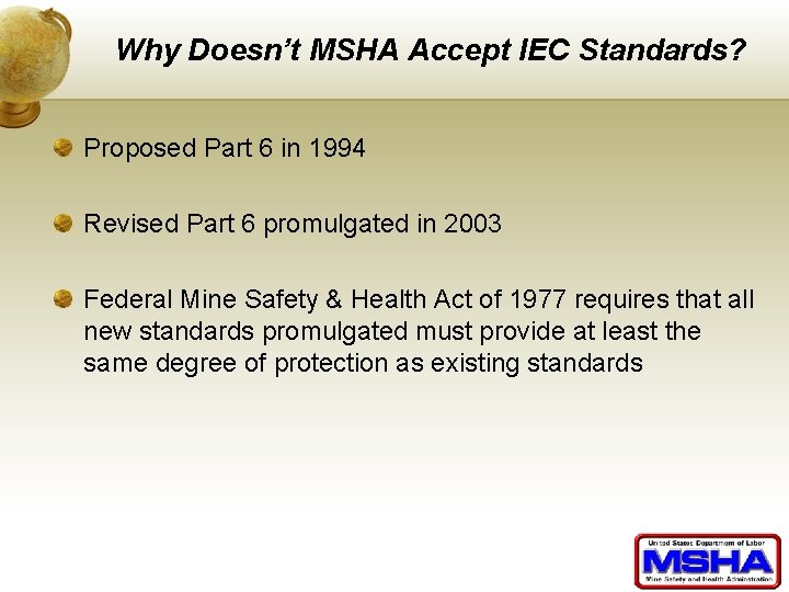 Why Doesn’t MSHA Accept IEC Standards? Proposed Part 6 in 1994 Revised Part 6