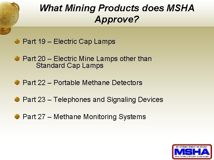 What Mining Products does MSHA Approve? Part 19 – Electric Cap Lamps Part 20
