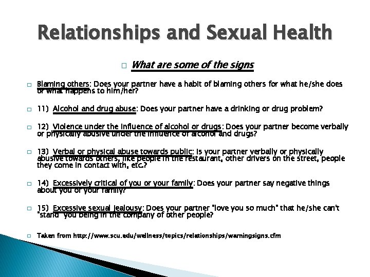 Relationships and Sexual Health � � � � What are some of the signs