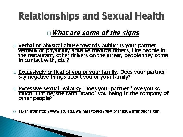 Relationships and Sexual Health � What � � are some of the signs Verbal