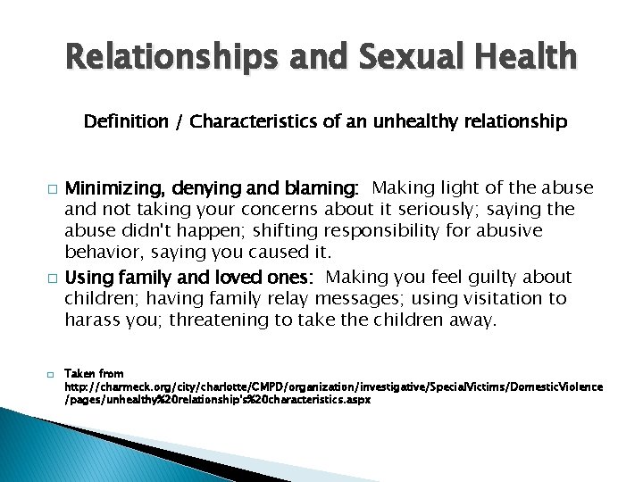 Relationships and Sexual Health Definition / Characteristics of an unhealthy relationship � � �