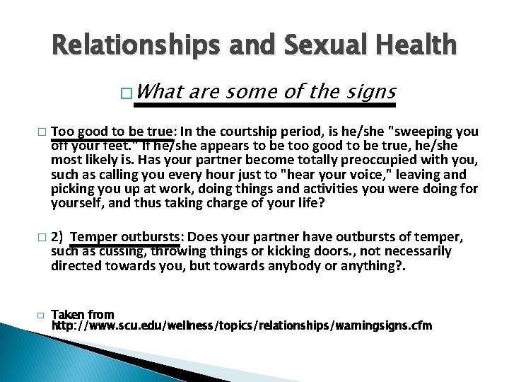 Relationships and Sexual Health � What are some of the signs � Too good