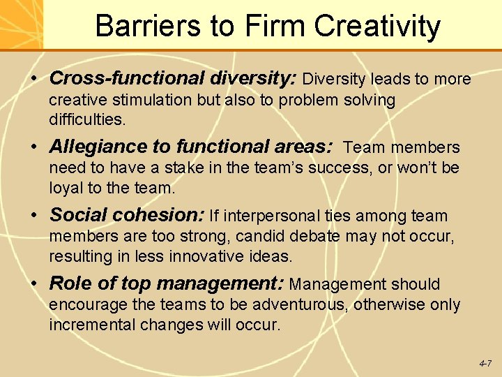 Barriers to Firm Creativity • Cross-functional diversity: Diversity leads to more creative stimulation but Barriers to Firm Creativity • Cross-functional diversity: Diversity leads to more creative stimulation but