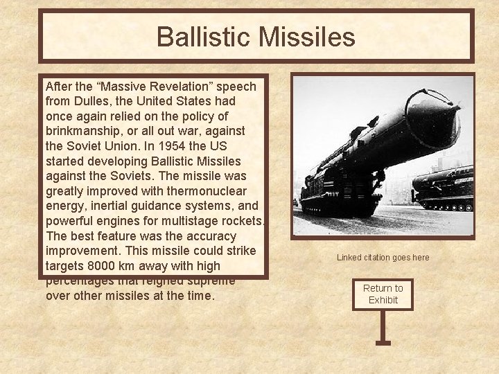 Ballistic Missiles After the “Massive Revelation” speech from Dulles, the United States had once