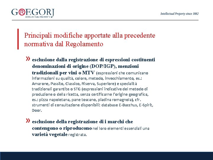 Principali modifiche apportate alla precedente normativa dal Regolamento » esclusione dalla registrazione di espressioni