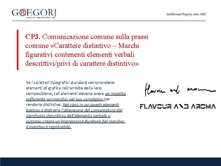 CP 3. Comunicazione comune sulla prassi comune «Carattere distintivo – Marchi figurativi contenenti elementi