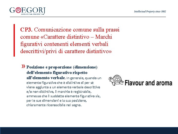 CP 3. Comunicazione comune sulla prassi comune «Carattere distintivo – Marchi figurativi contenenti elementi