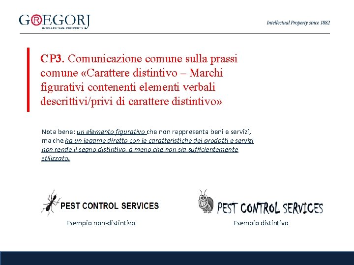 CP 3. Comunicazione comune sulla prassi comune «Carattere distintivo – Marchi figurativi contenenti elementi