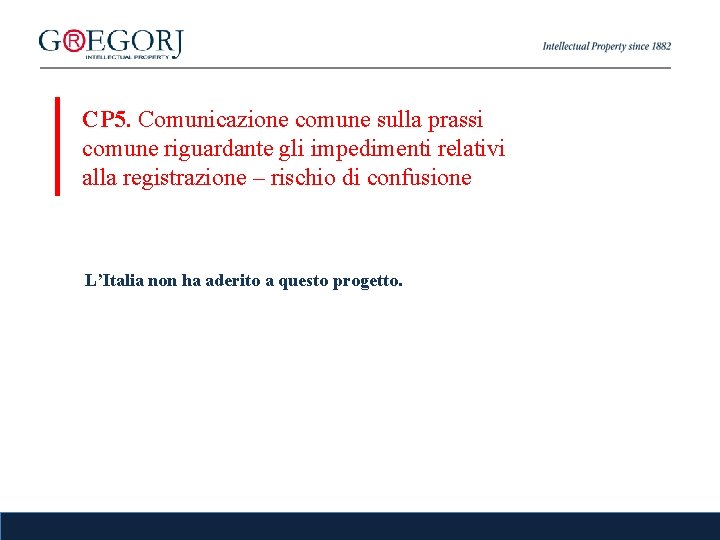 CP 5. Comunicazione comune sulla prassi comune riguardante gli impedimenti relativi alla registrazione –