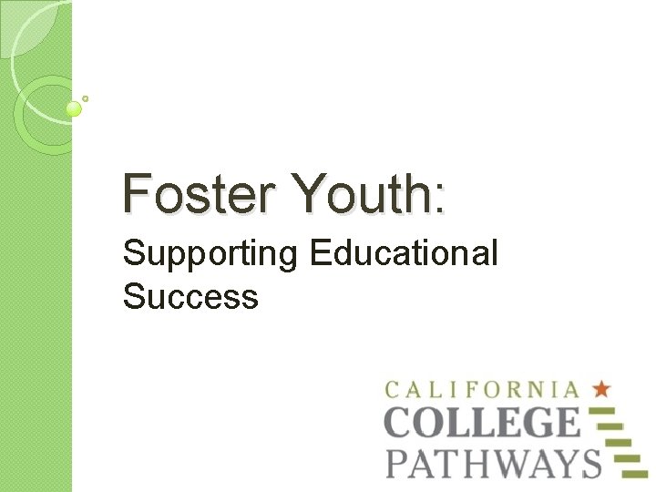 Foster Youth: Supporting Educational Success 