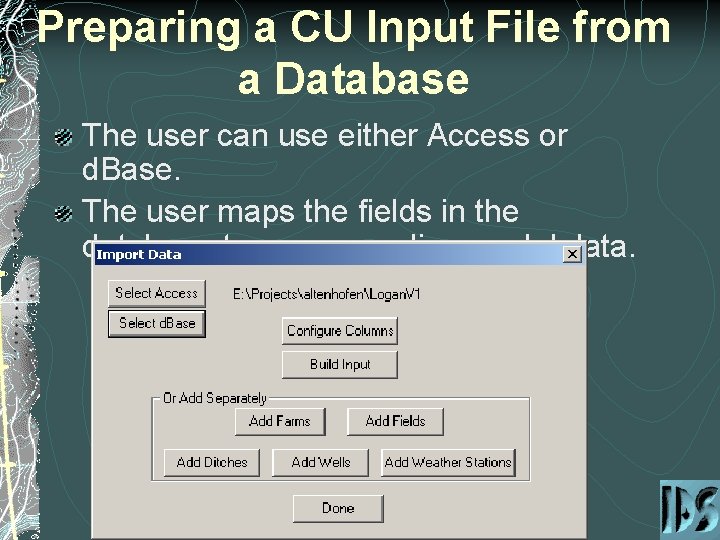 Preparing a CU Input File from a Database The user can use either Access