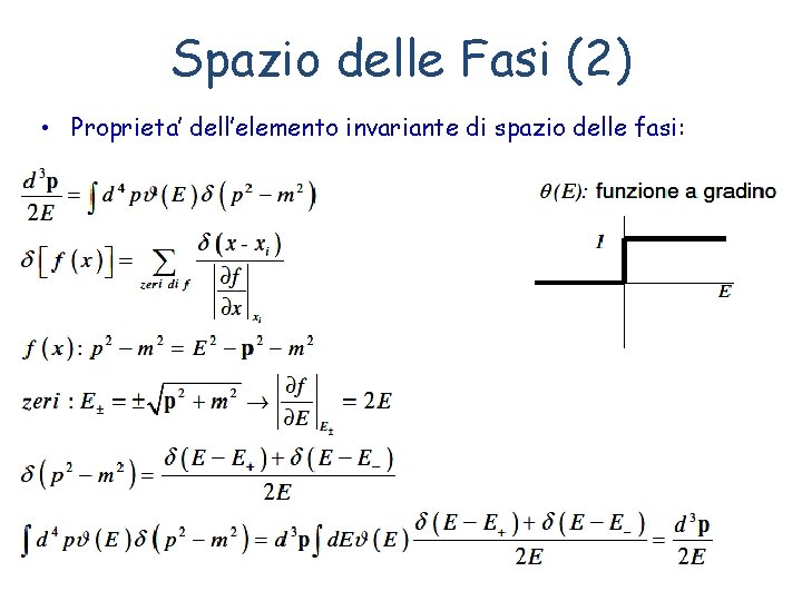 Spazio delle Fasi (2) • Proprieta’ dell’elemento invariante di spazio delle fasi: Fabrizio Bianchi