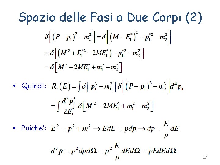 Spazio delle Fasi a Due Corpi (2) • Quindi: • Poiche’: Fabrizio Bianchi 17