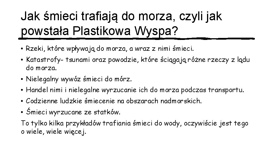 Jak śmieci trafiają do morza, czyli jak powstała Plastikowa Wyspa? • Rzeki, które wpływają