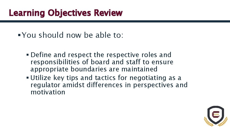Learning Objectives Review § You should now be able to: § Define and respect