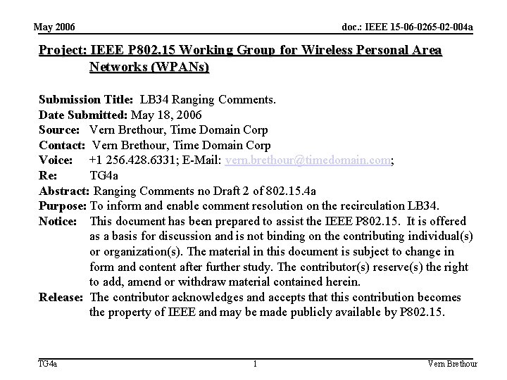May 2006 doc. : IEEE 15 -06 -0265 -02 -004 a Project: IEEE P