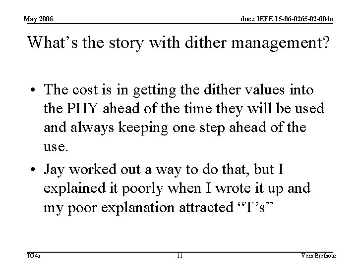 May 2006 doc. : IEEE 15 -06 -0265 -02 -004 a What’s the story