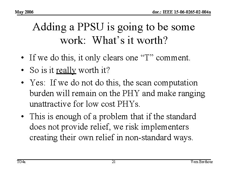 May 2006 doc. : IEEE 15 -06 -0265 -02 -004 a Adding a PPSU