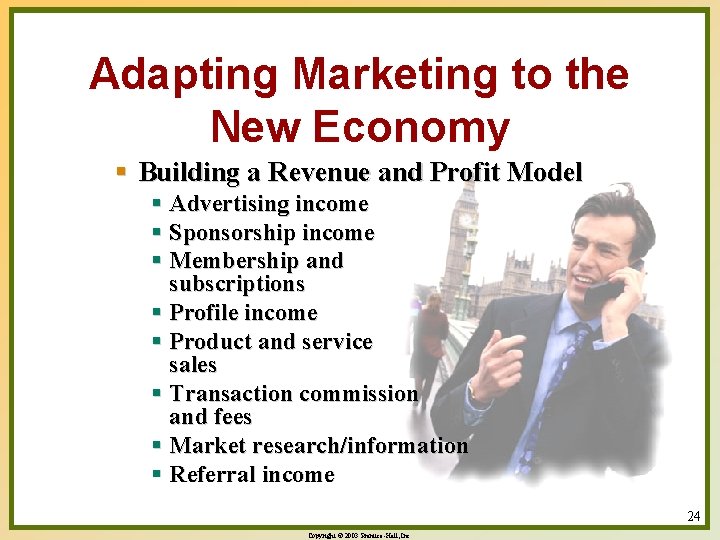 Adapting Marketing to the New Economy § Building a Revenue and Profit Model §