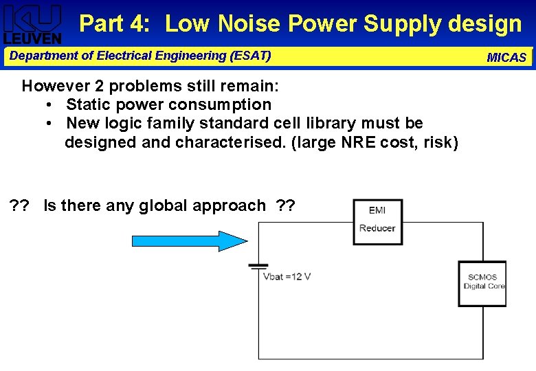 Part 4: Low Noise Power Supply design Department of Electrical Engineering (ESAT) However 2