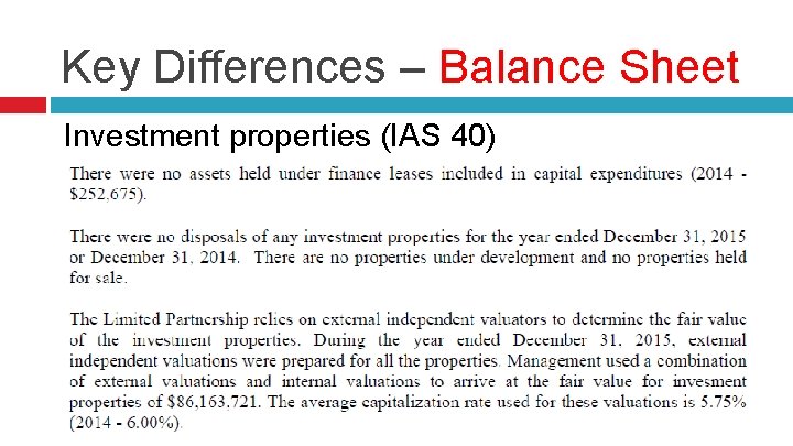 Key Differences – Balance Sheet Investment properties (IAS 40) 