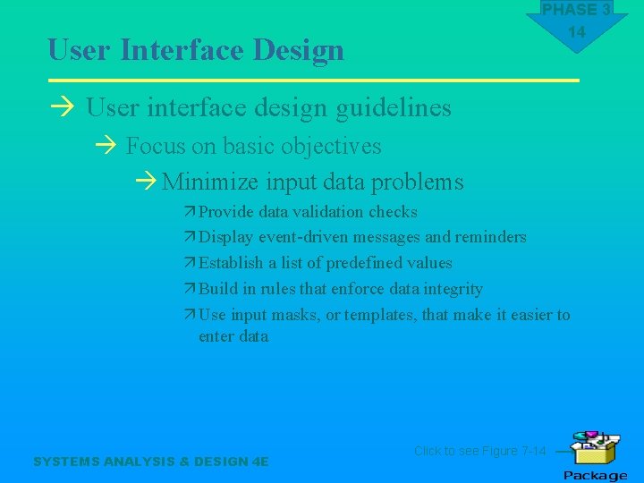 PHASE 3 14 User Interface Design à User interface design guidelines à Focus on