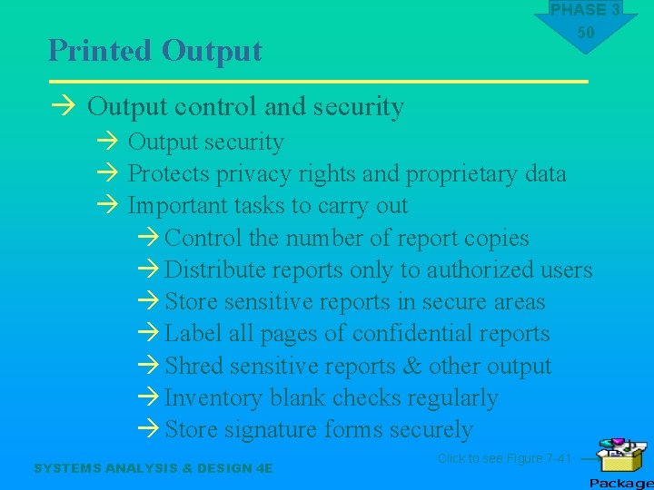 Printed Output PHASE 3 50 à Output control and security à Output security à