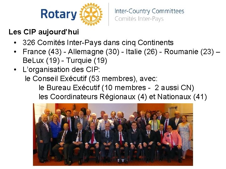 Les CIP aujourd’hui • 326 Comités Inter-Pays dans cinq Continents • France (43) -