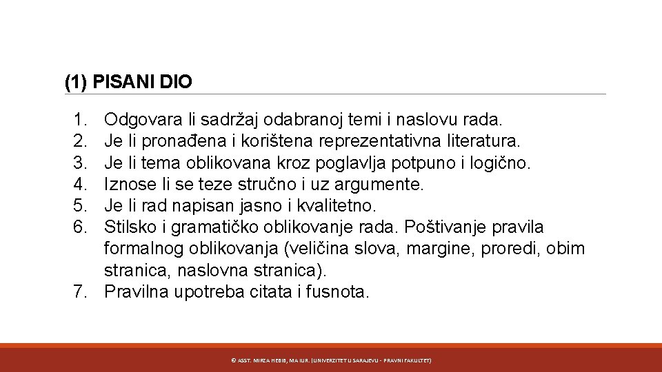 (1) PISANI DIO 1. 2. 3. 4. 5. 6. Odgovara li sadržaj odabranoj temi