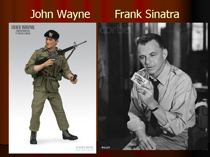 John Wayne Frank Sinatra John Wayne Frank Sinatra