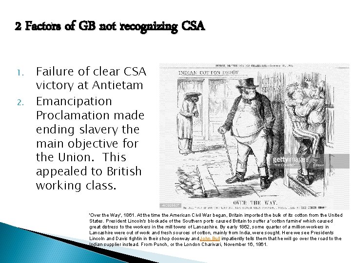 2 Factors of GB not recognizing CSA 1. 2. Failure of clear CSA victory
