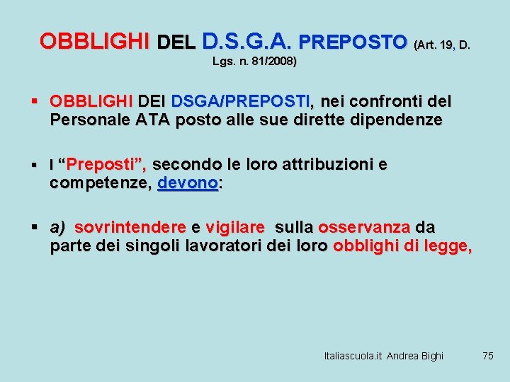 OBBLIGHI DEL D. S. G. A. PREPOSTO (Art. 19, D. Lgs. n. 81/2008) §