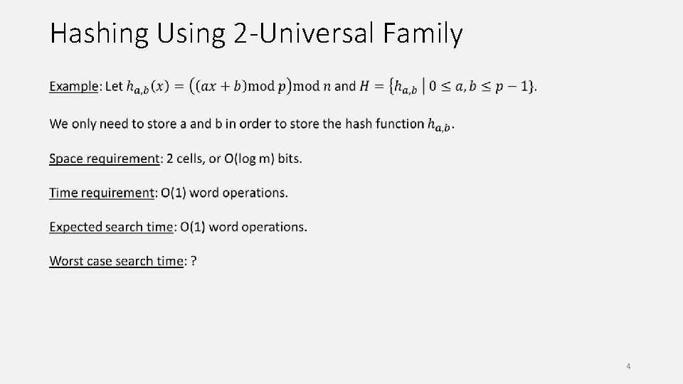 Hashing Using 2 -Universal Family 4 